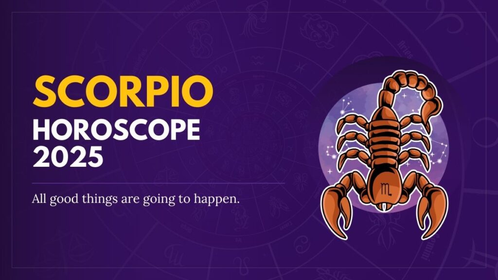 2025 Horoscope Scorpio