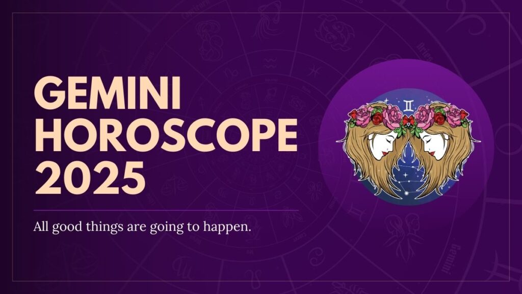 2025 Horoscope Gemini