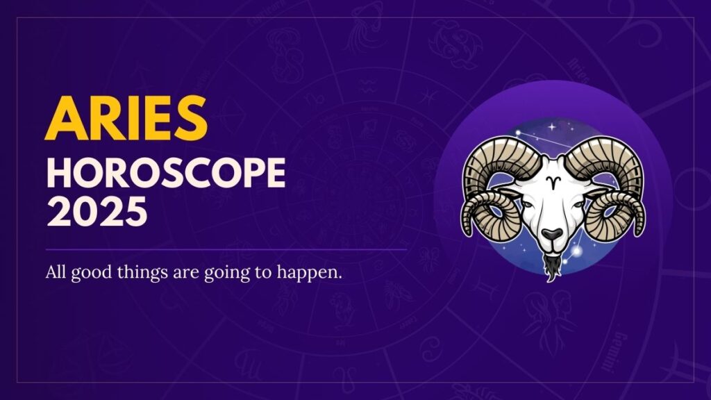 2025 Horoscope Aries 