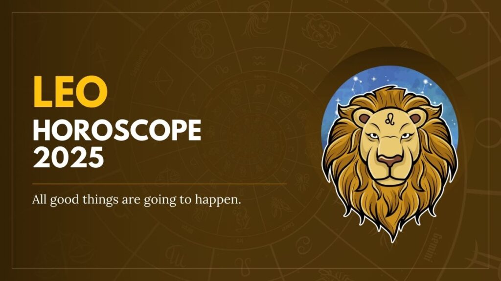 2025 Horoscope Leo